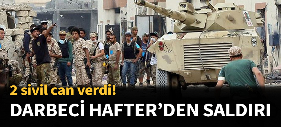 Darbeci Hafter saldırdı: Hayatını kaybedenler var!