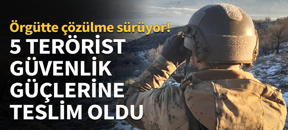 5 terörist teslim oldu...