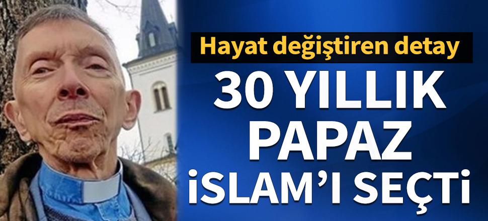 İsveçli papaz İslam'ı seçti