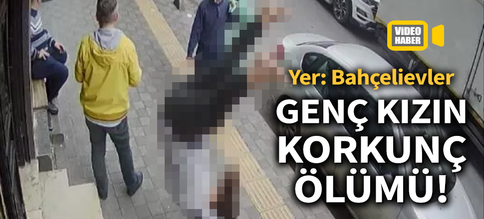 Bahçelievler'de ikinci kattan düşen genç kız öldü; düşme anı kamerada