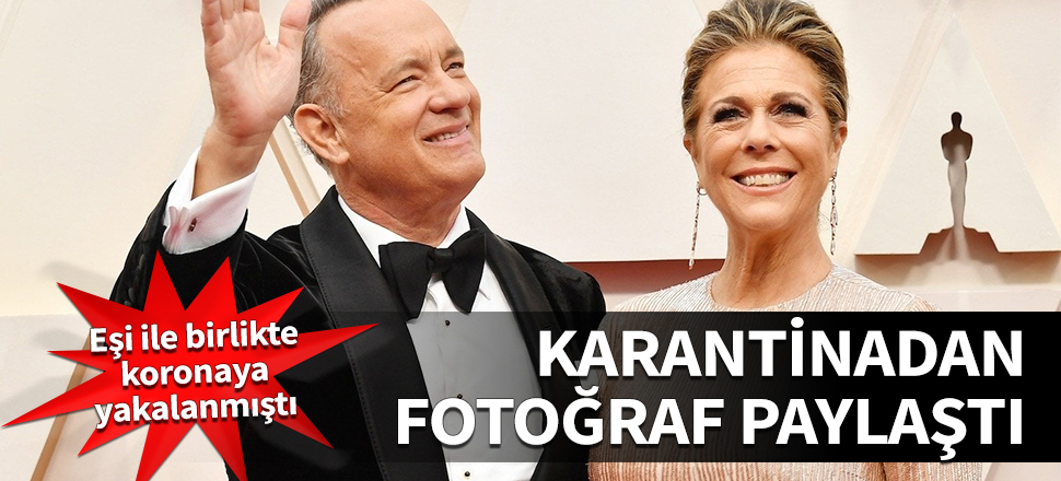 Tom Hanks karantinadan fotoğraf paylaştı