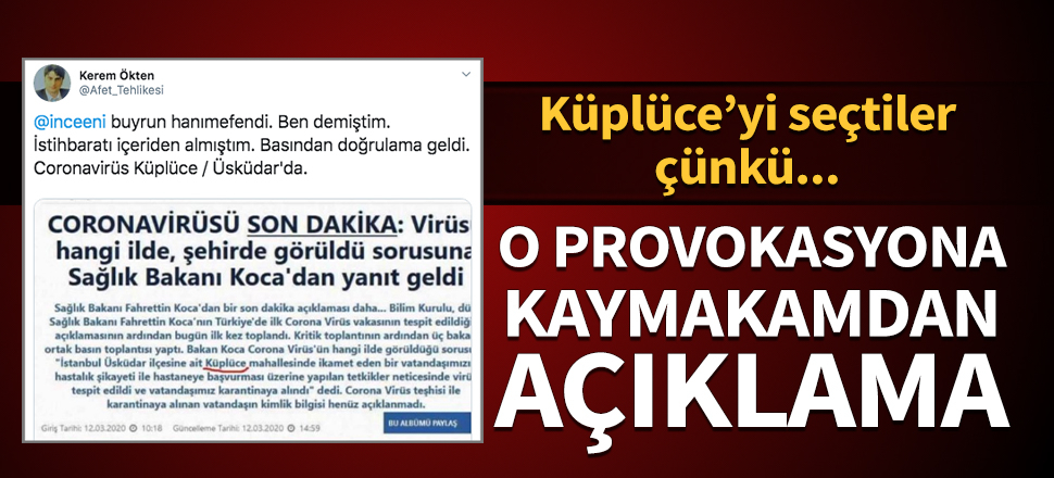 'Küplüce'de koronavirüs var' provokasyonuna yalanlama