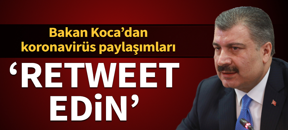 Bakan Koca'dan 14 gün kuralı hatırlatması: Retweet edin