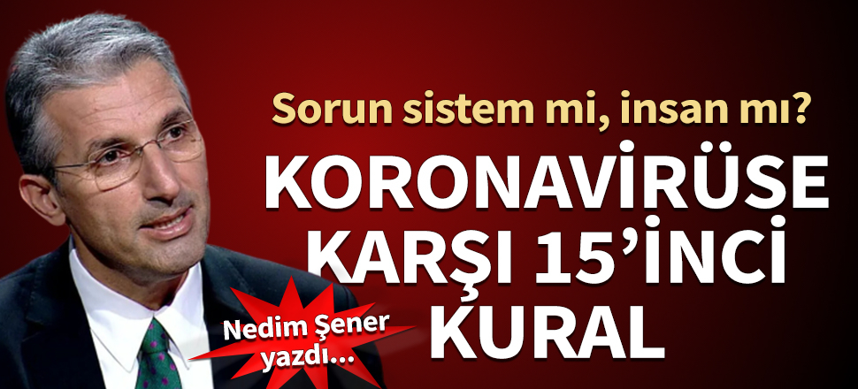 Koronavirüse karşı 15’inci kural: Kurallara uymak