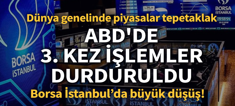 Son dakika... Borsada kayıplar yüzde 8'i geçti! ABD hisseleri sert düştü... İşlemler 3. kez durduruldu