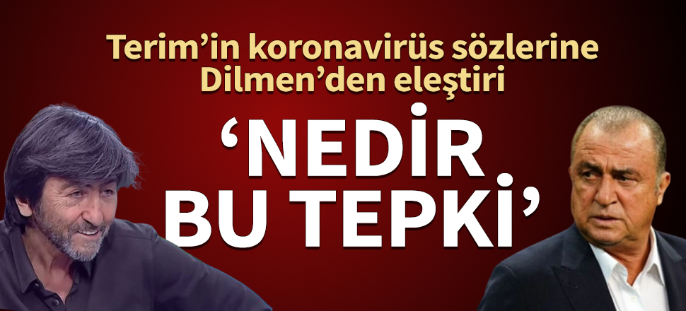 Rıdvan Dilmen'den Fatih Terim'e: Nedir bu tepki