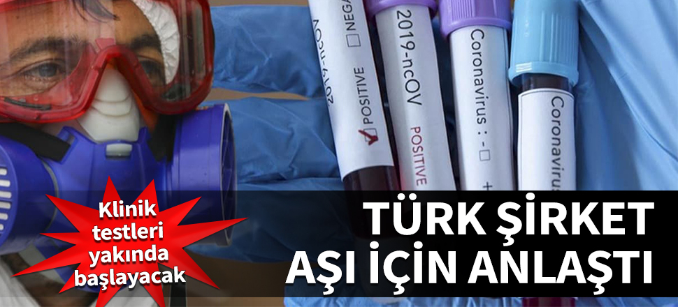 Türk şirketi korona aşısı için anlaştı! Tarih verdiler...