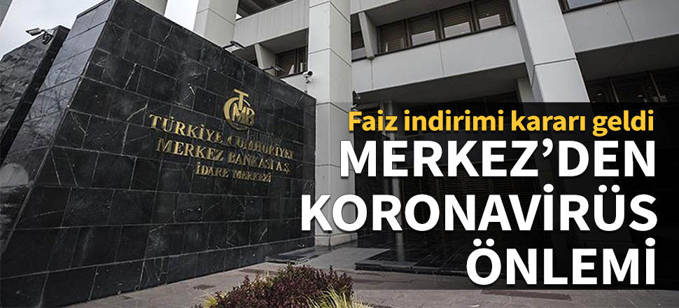 Olağanüstü toplandı! Merkez Bankası'ndan bir faiz indirimi daha