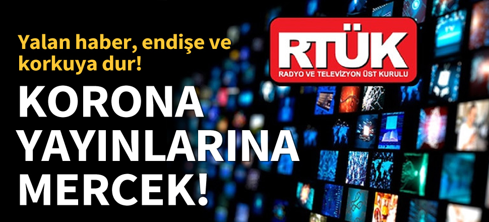Son dakika... RTÜK Başkanı Şahin'den koronavirüs uyarısı