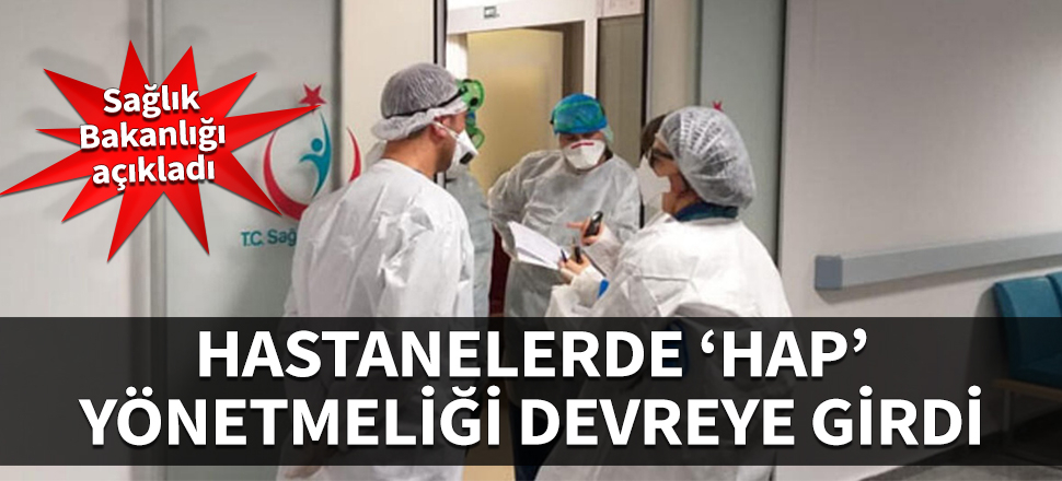 Hastanelerde HAP yönetmeliği devreye girdi