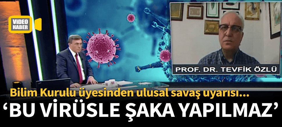 "Bu virüsle şaka yapılmaz"