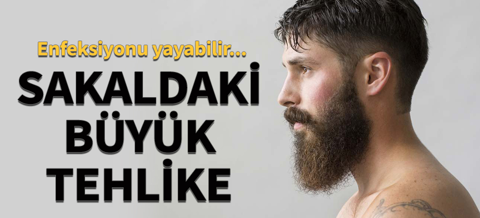 Sakaldaki büyük tehlike! Enfeksiyonu yayabilir...