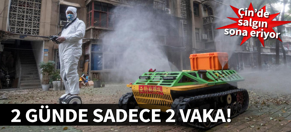 Çin'in Vuhan kentinde salgın sona eriyor: 2 günde sadece 2 vaka