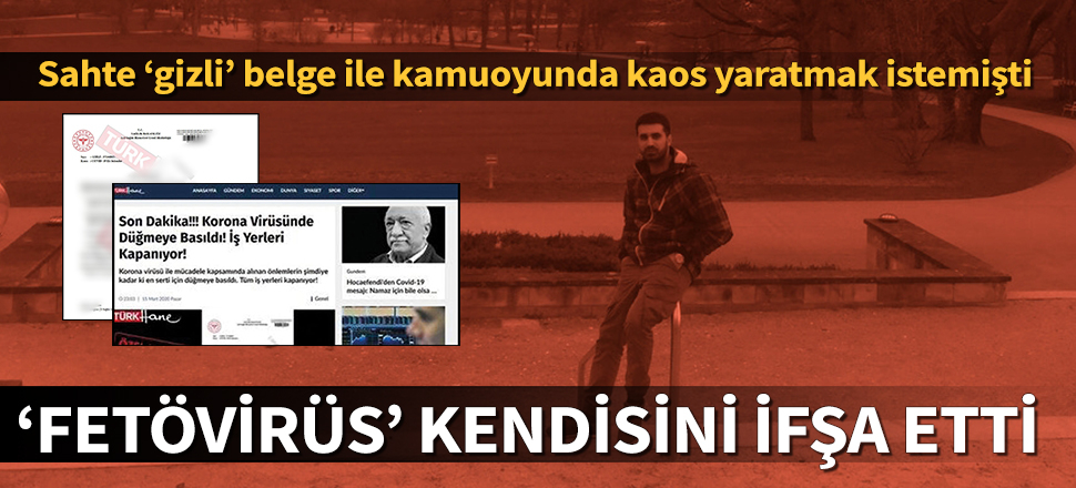 FETÖVİRÜS kendisini ifşa etti!
