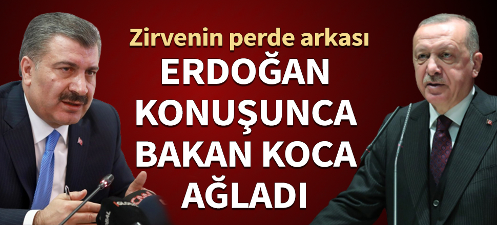 Zirvenin perde arkası! Erdoğan konuşunca Koca ağladı...