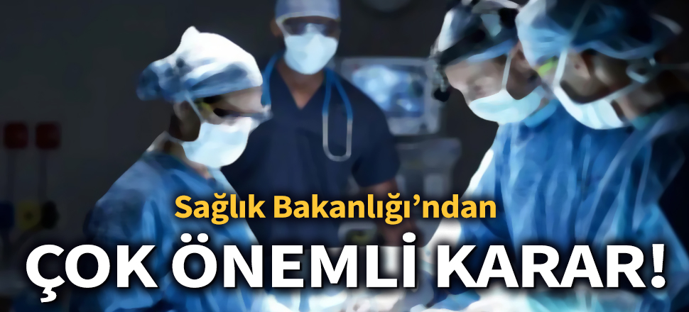 Son dakika… Sağlık Bakanlığı’ndan çok önemli karar! Acil olmayan ameliyatlar durduruldu