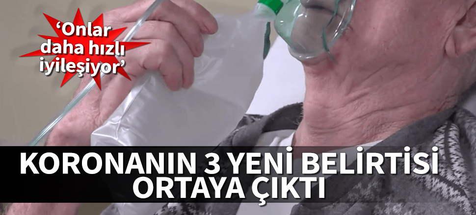 Koronavirüsün 3 yeni belirtisi ortaya çıktı