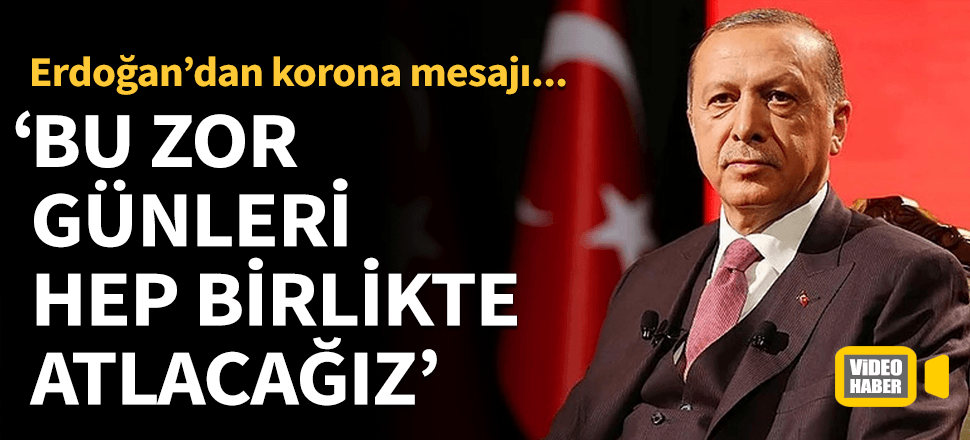 Cumhurbaşkanı Erdoğan'dan sesli korona mesajı!