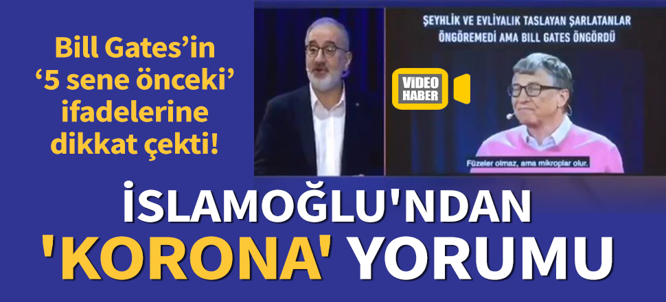Mustafa İslamoğlu'ndan 'korona' yorumu