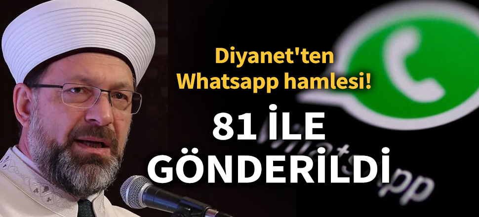 Son dakika... Diyanet'ten Whatsapp hamlesi! 81 ile gönderildi!