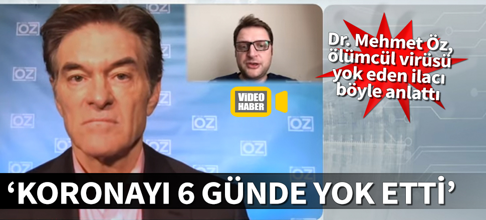 Dr. Öz, koronavirüsü 6 günde bitiren ilacı anlattı