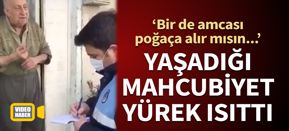 Yaşadığı mahcubiyet yürek ısıttı: Bir de amcası poğaça alır mısın...