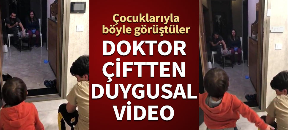 Doktor çiftin çocuklarıyla görüşme anları...