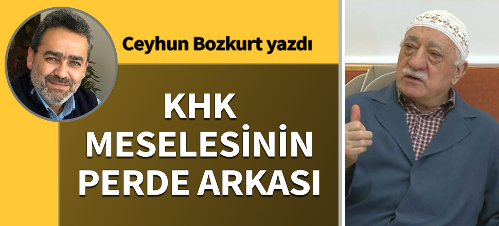 KHK meselesinin perde arkası