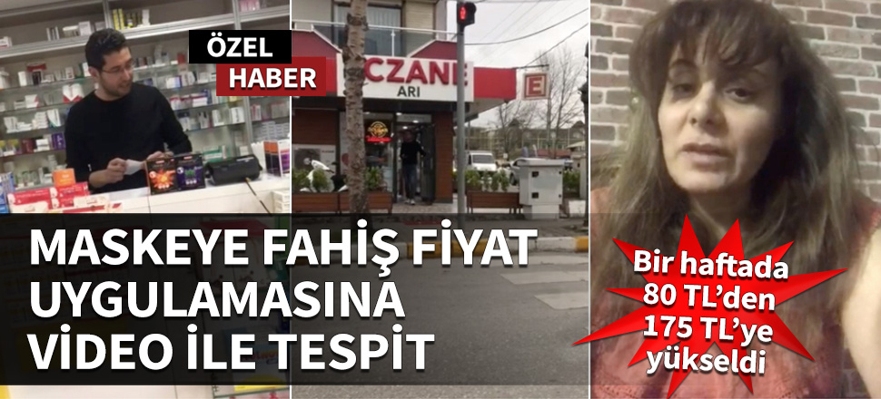 Maskeye fahiş fiyat uygulamasına vatandaştan video ile tespit