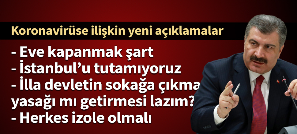 Sağlık Bakanı Fahrettin Koca: İstanbul'u evde tutamıyoruz