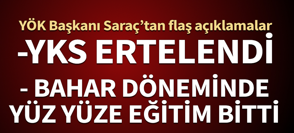 YKS 25 - 26 Temmuz'a ertelendi