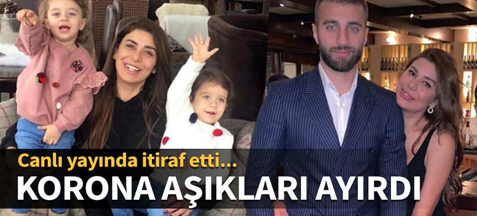 Korona Ebru Şancı ile Alparslan Öztürk'ü ayırdı