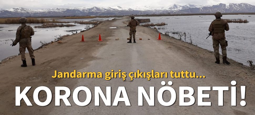 Korona virüs nedeniyle karantinaya alınana mahalleye jandarmadan tedbir
