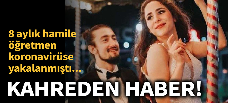 Son dakika... Kocaeli'den kahreden haber! Koronavirüse yakalanan 8 aylık hamile öğretmen bebeğini kaybetti