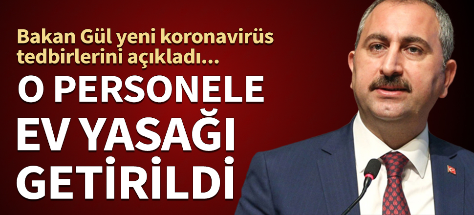 Bakan açıkladı! O personeller bugünden itibaren evine gönderilmeyecek