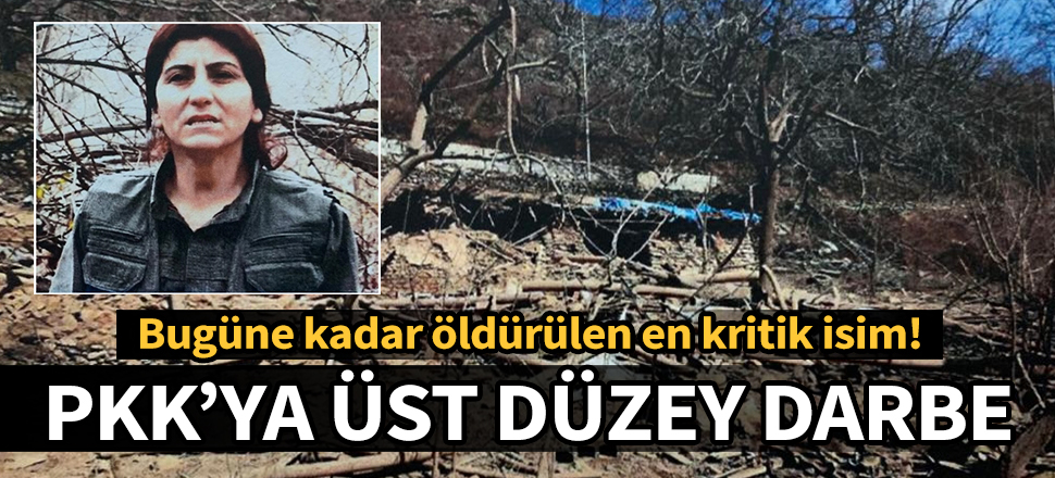 PKK'nın sözde üst düzey ismi MİT ve TSK'nın ortak operasyonuyla öldürüldü!