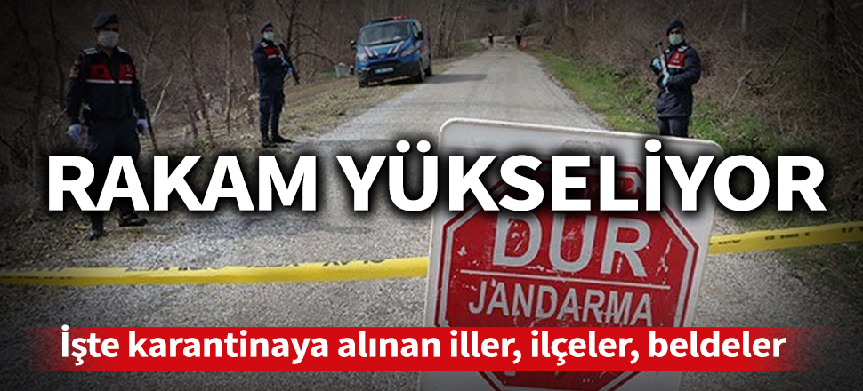 Son dakika... Karantina uygulanan il sayısı 21'e yükseldi! (Koronavirüs, Corona, Covid-19, Kovid-19)
