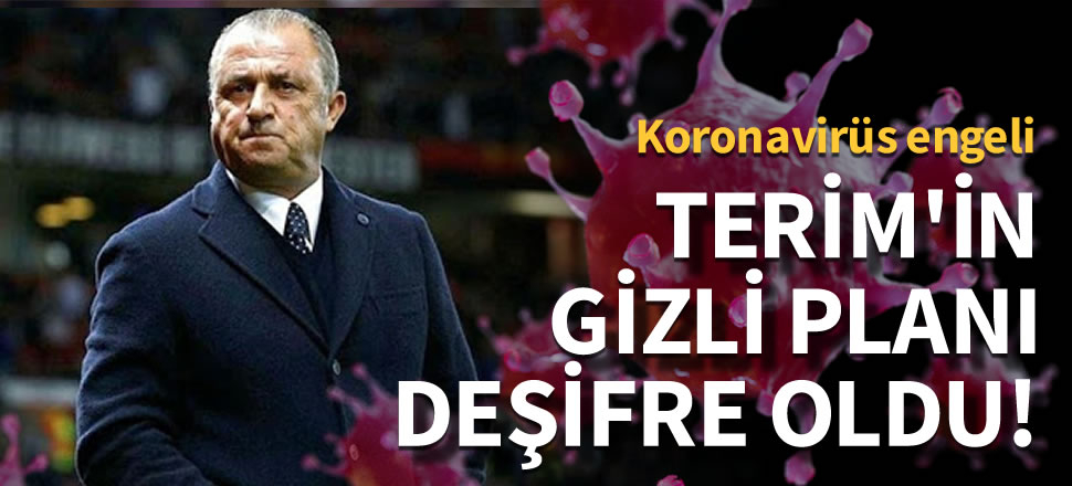 Fatih Terim'in gizli planı deşifre oldu!
