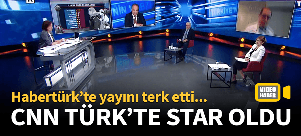 Habertürk'te yayını terketti, CNN Türk'te star oldu