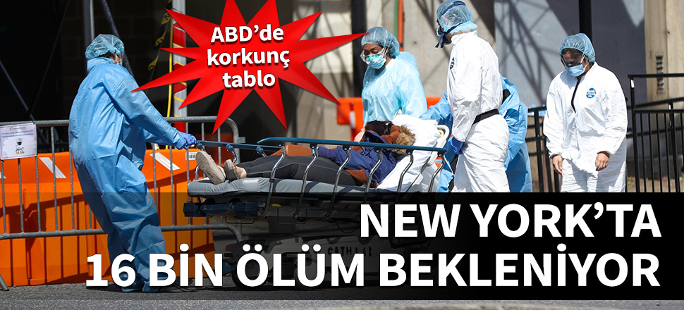 New York'ta beklenen ölü sayısı 16 bin!