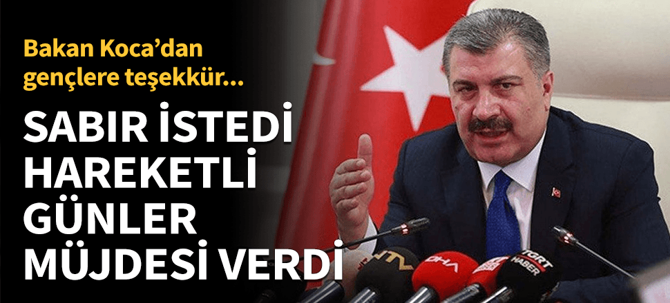 Bakan Koca'dan yasak getirilen gençlere teşekkür!