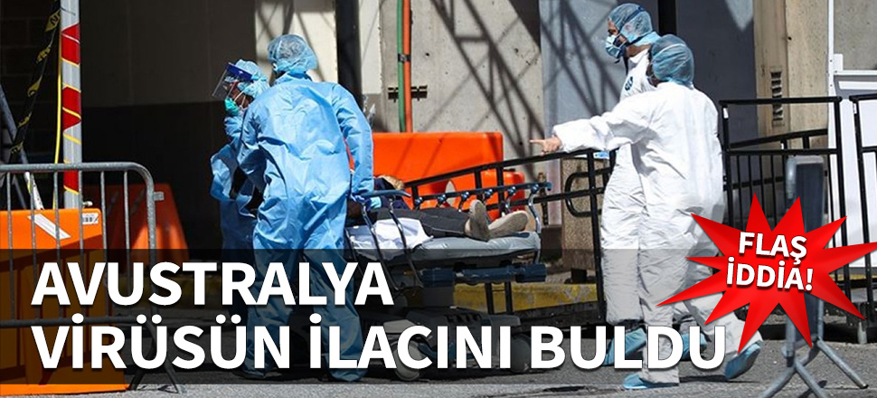 Avustralya, Koronavirüs ilacını buldu!