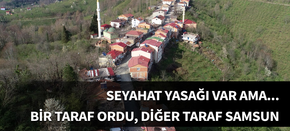 Caddenin bir tarafı Samsun, diğer tarafı Ordu!