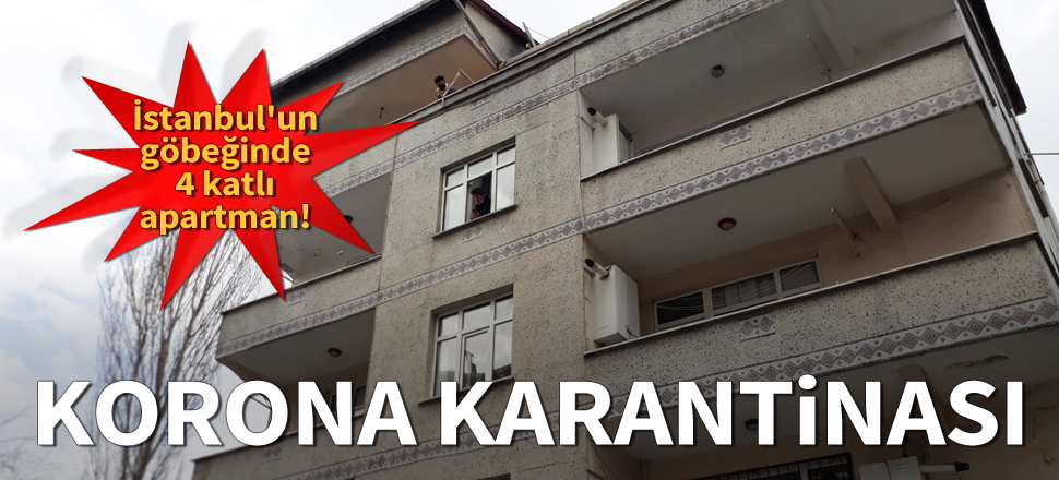 Bağcılar'da 4 binaya koronavirüs karantinası