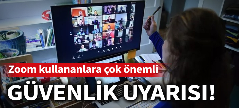 Son dakika... 'Zoom' uygulaması kullananlara önemli güvenlik uyarısı!