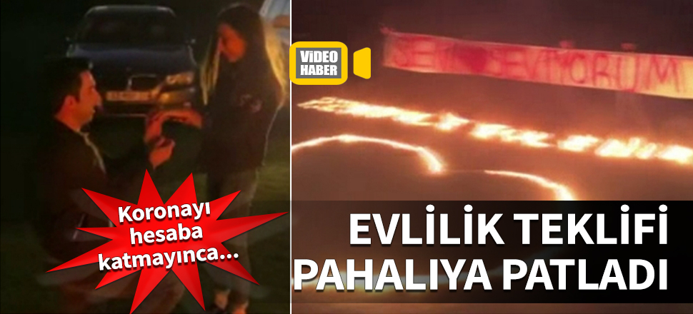 Evlilik teklifi pahalıya patladı! Koronayı hesaba katmayınca...