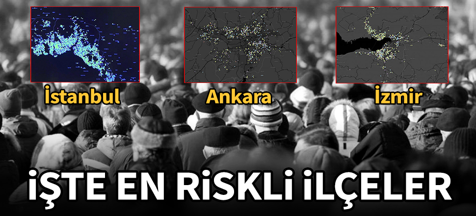 Koronavirüs salgınında en riskli ilçeler