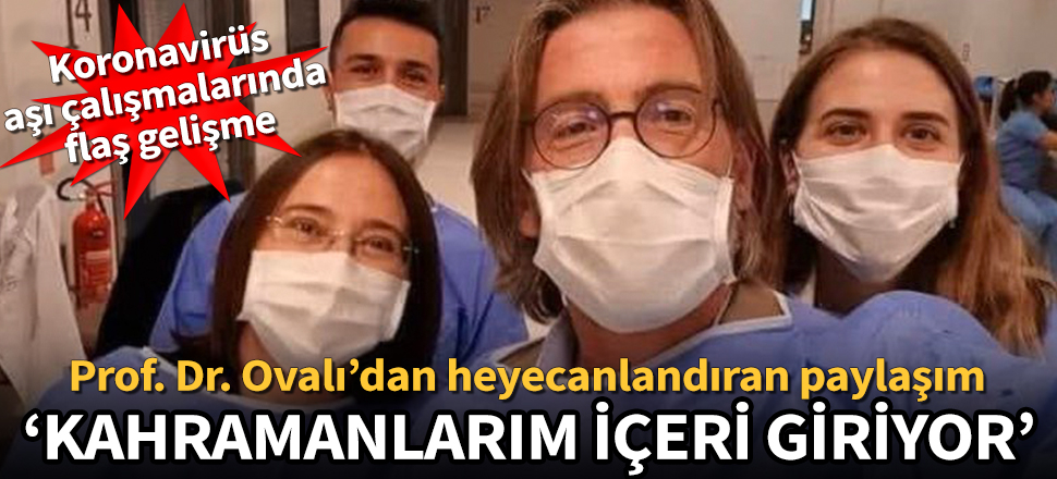 Prof. Dr. Ercüment Ovalı'dan heyecanlandıran açıklama