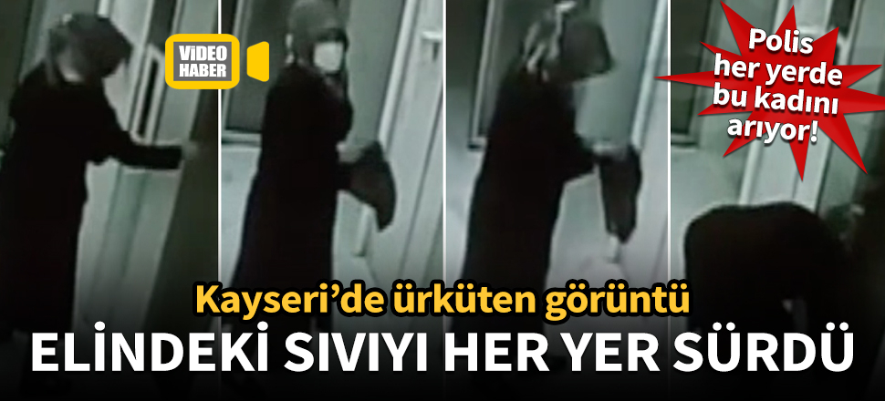 Binalara girip elindeki sıvıyı her yere sürdü