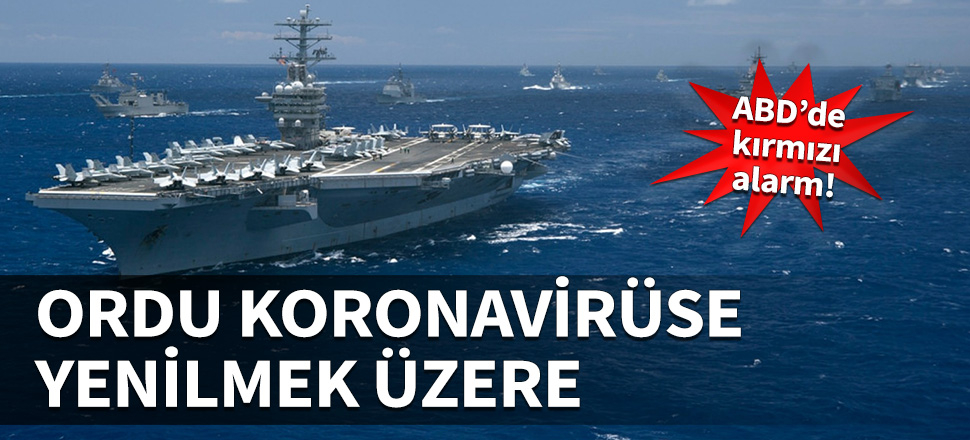 ABD'de ordu koronavirüse yenilmek üzere...